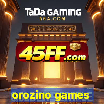 orozino games